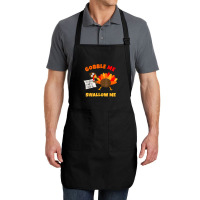 Funny Wap Twerking Turkey Gobble Me Swallow Me T Shirt Full-length Apron | Artistshot