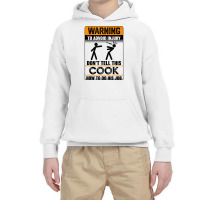 Warning To Avoid Injury Don't Tell This Cook How Do His Job Tank Top Youth Hoodie | Artistshot