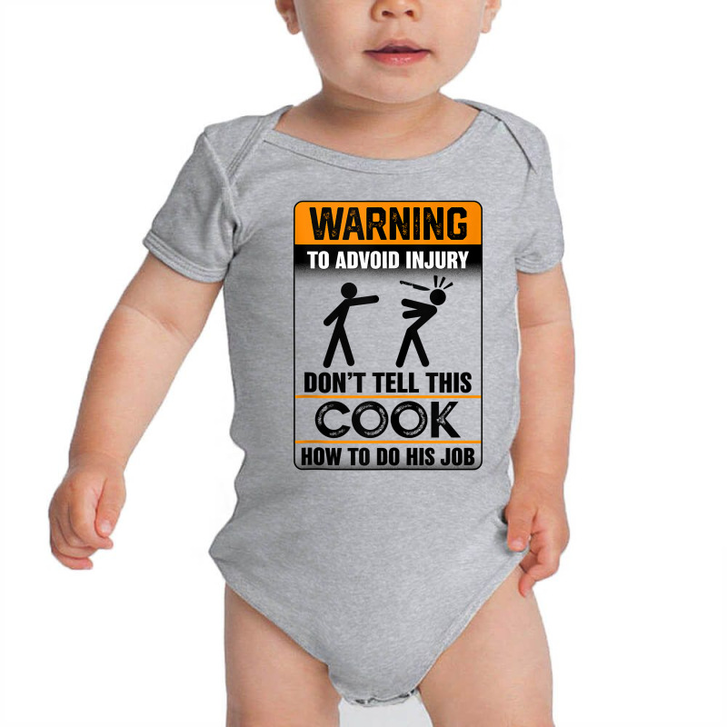 Warning To Avoid Injury Don't Tell This Cook How Do His Job Tank Top Baby Bodysuit by AdvaitaLanderos | Artistshot