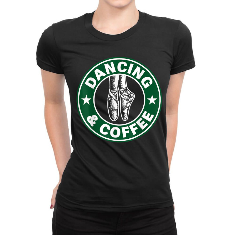 Dancing And Coffee Shirt Ladies Fitted T-Shirt by Great Tshirt | Artistshot