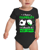 Disability Awareness T  Shirt I Have Disability I'm Allowed To Do Weir Baby Bodysuit | Artistshot