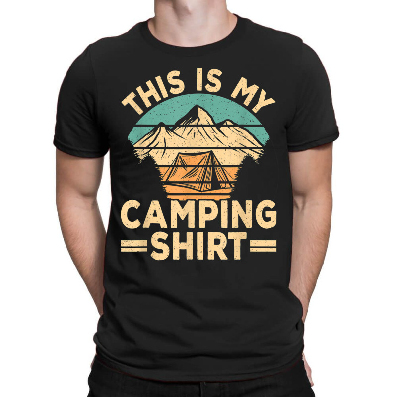 Funny Camp Camper Retro Camping Tent This Is My Camping T Shirt T-shirt | Artistshot