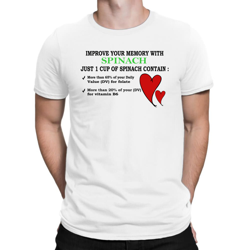Let Spinach Be A Memory T-shirt | Artistshot