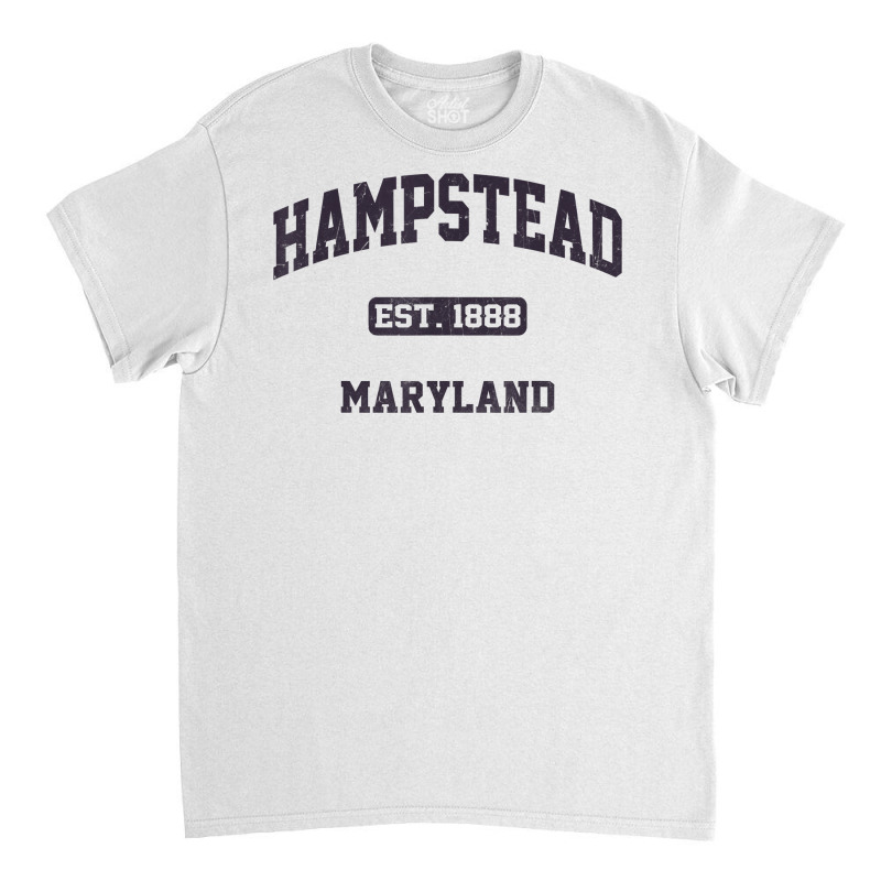 Hampstead Maryland Md Vintage State Athletic Style T Shirt Classic T-shirt | Artistshot