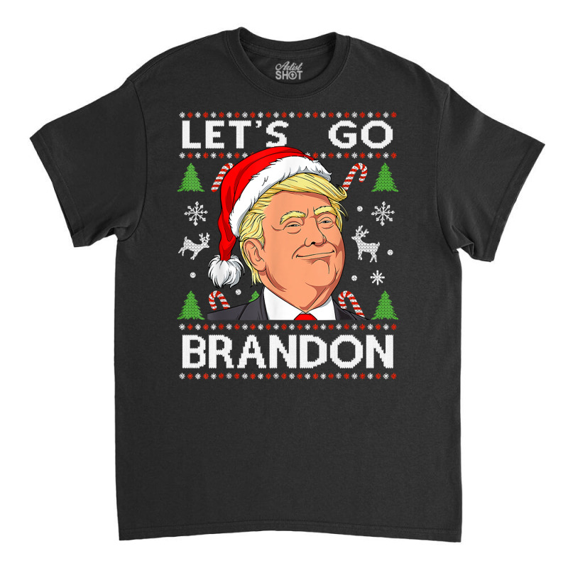 Funny Let's Go Brandon Trump Ugly Christmas Sweater Vintage Classic T-shirt | Artistshot