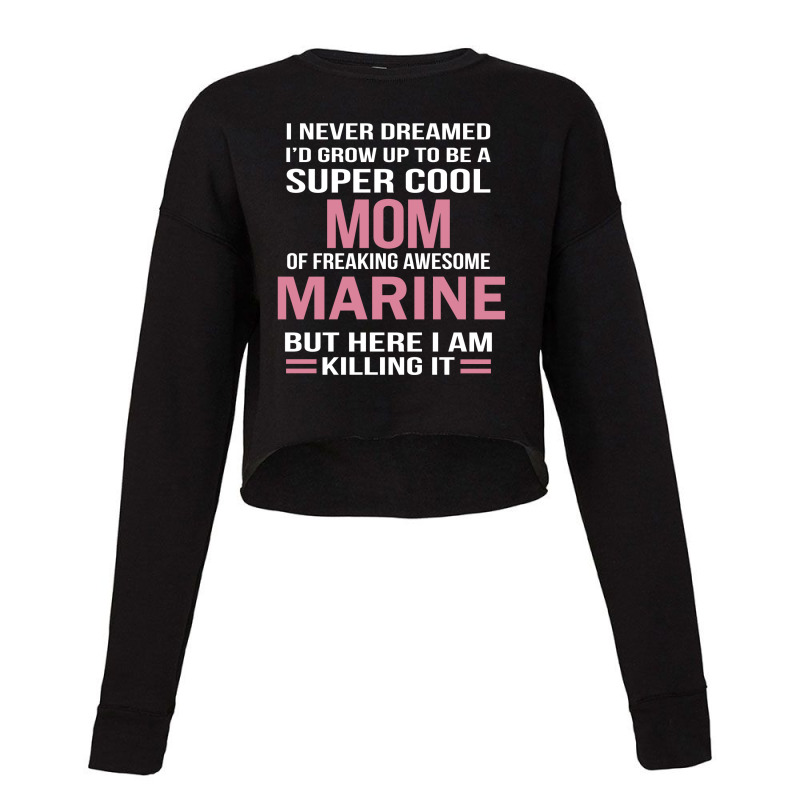 Cool Mom Of Freaking Awesome Marine Cropped Sweater by thanchashop | Artistshot