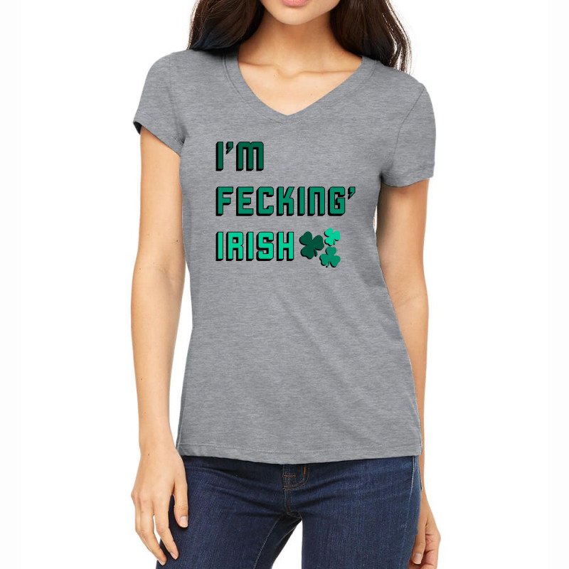 I Am Fecking Irish For Light Women's V-Neck T-Shirt by autlu2024 | Artistshot