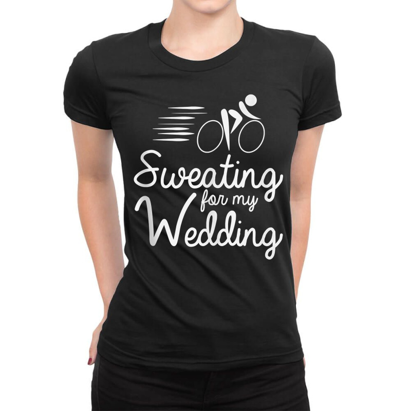 Bride Work Out Shirt  Sweating For My Wedding Tank Top Ladies Fitted T-Shirt by kalerttjay | Artistshot