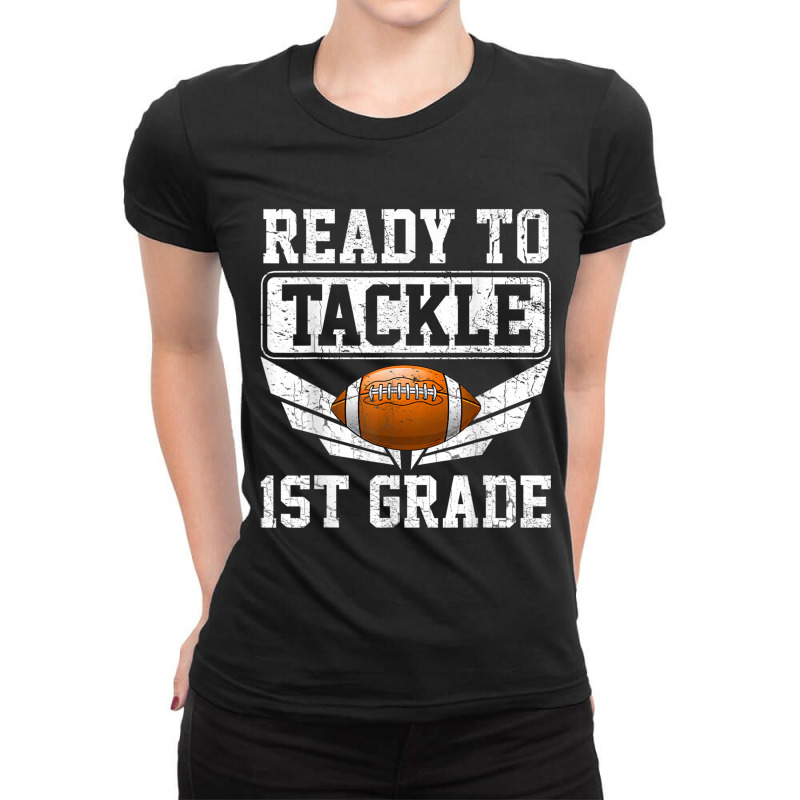 Back Day Of School Ready To Tackle 1st Grade Football Ladies Fitted T-Shirt by Artist-Shannon | Artistshot