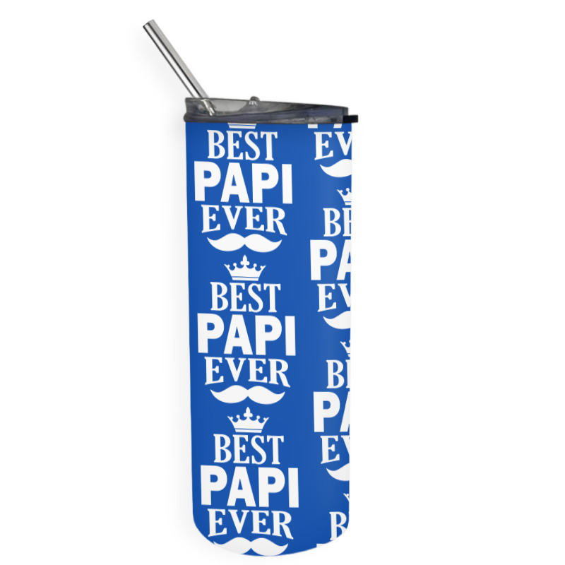 Best Papi Ever Skinny Tumbler | Artistshot