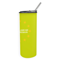 Don't Blame Me, I Voted Remain - Living Eu Flag Skinny Tumbler | Artistshot