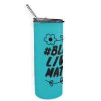 Black Live Is Matter Skinny Tumbler | Artistshot