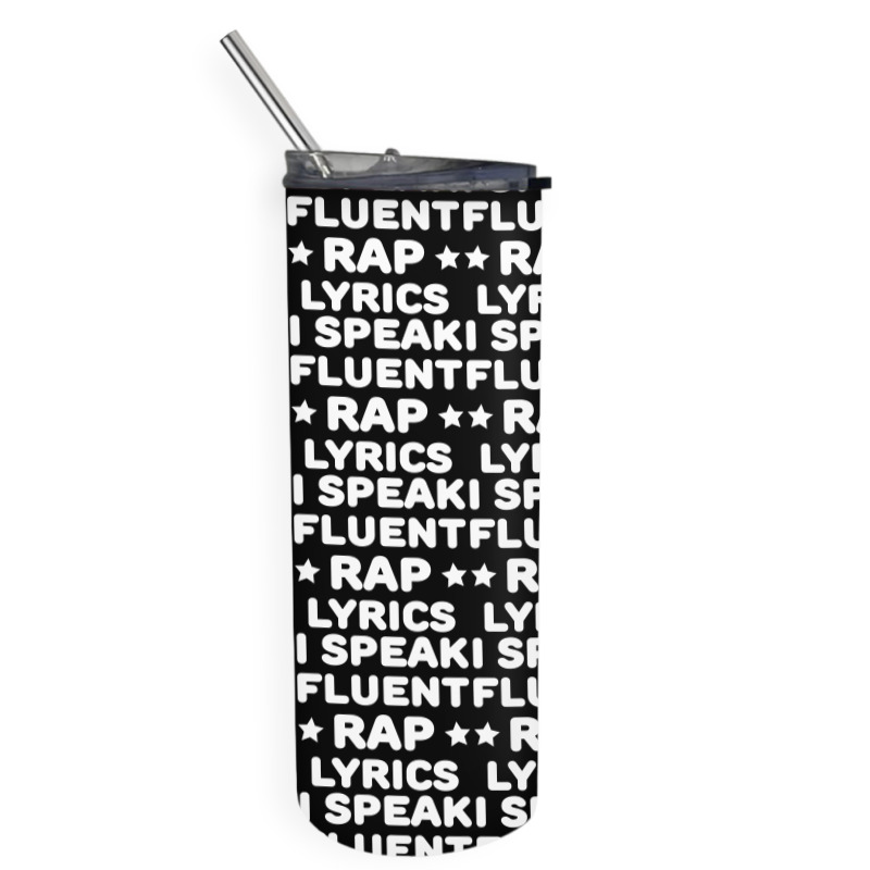 I Speak Fluent Rap Lyrics Skinny Tumbler | Artistshot