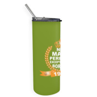 No Man Is Perfect Except Those Born In 1978 Skinny Tumbler | Artistshot