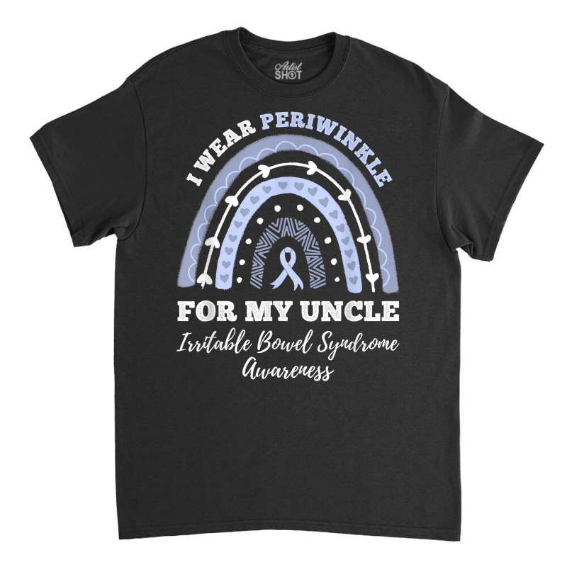 I Wear Periwinkle For My Uncle Ibs Irritable Bowel Syndrome T Shirt Classic T-shirt by graftmshindeatw | Artistshot