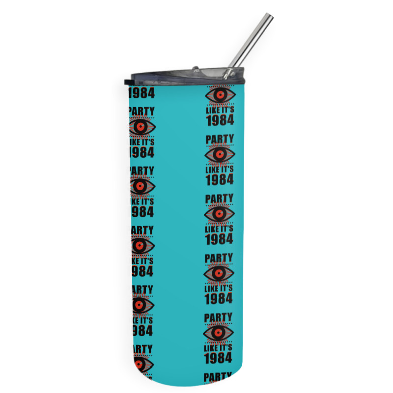Big Brother Is Watching You Party Skinny Tumbler | Artistshot