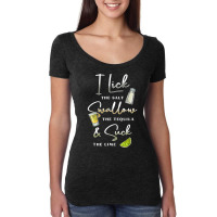 I Lick Salt Swallow Tequila Suck Lime Cinco De Mayo Mexico T Shirt Women's Triblend Scoop T-shirt | Artistshot