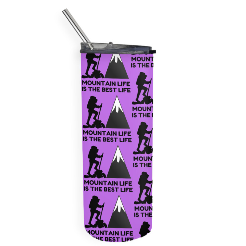 Mountain Life Best Life Skinny Tumbler | Artistshot