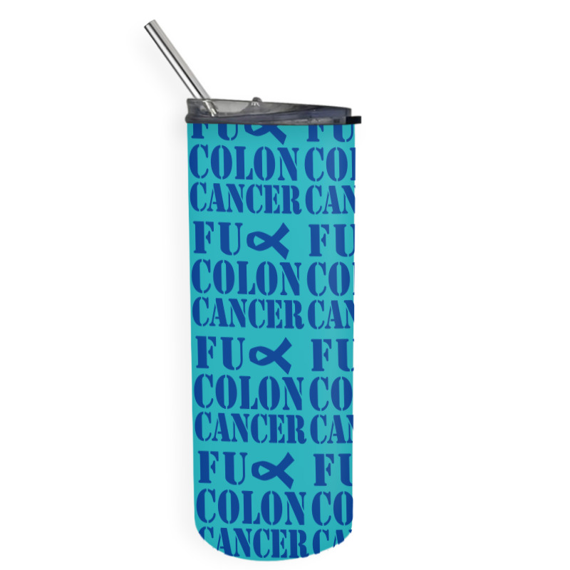 Fuck Colon Cancer Skinny Tumbler | Artistshot