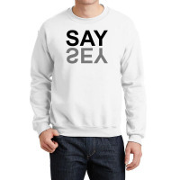 Say Yes For Light Crewneck Sweatshirt | Artistshot