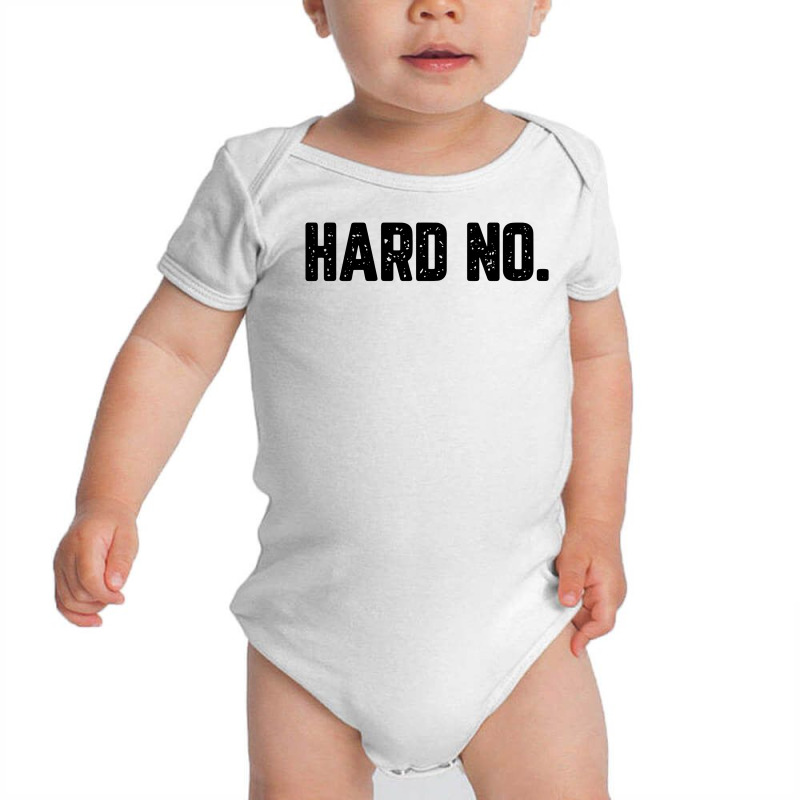 Hard No For Light Baby Bodysuit by autlu2024 | Artistshot