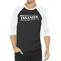 Insanity Challenge 3/4 Sleeve Shirt | Artistshot