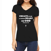 Create In Me A Clean Heart Oh God Psalm 5110 T Shirt Gifts Men Women's V-neck T-shirt | Artistshot