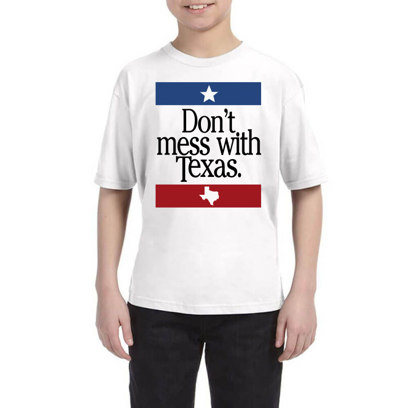 Don't Mess With Texas For Light Youth Tee by autlu2024 | Artistshot