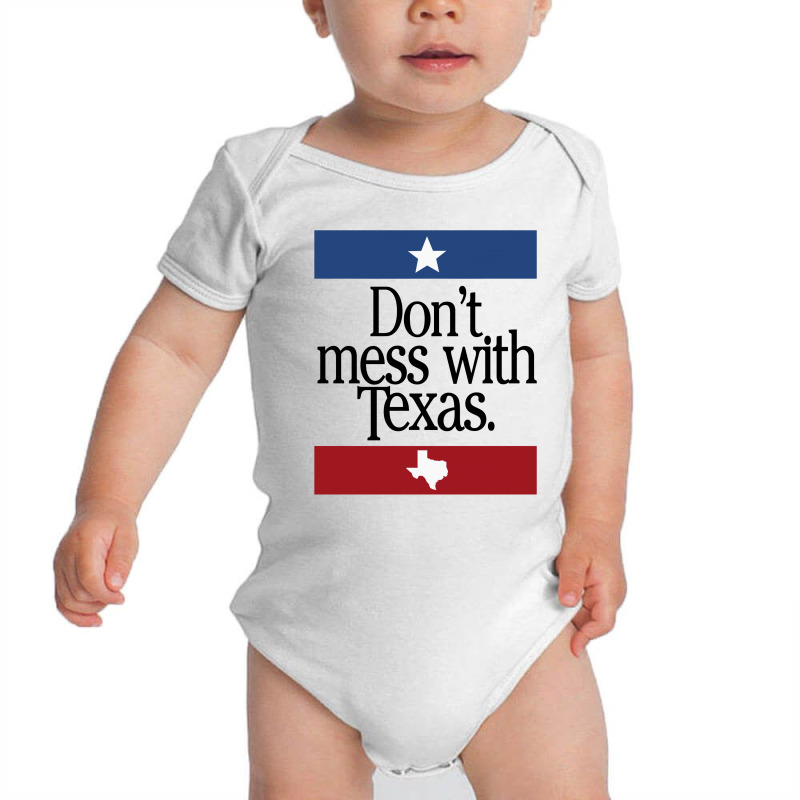 Don't Mess With Texas For Light Baby Bodysuit by autlu2024 | Artistshot