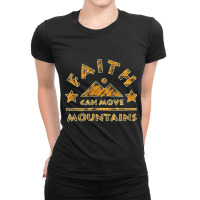 Faith Can Move Mountains Christian Bible Verse My Favorite People Ladies Fitted T-shirt | Artistshot