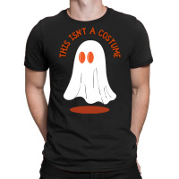 Halloween Spooky T  Shirt This Isn't A Costume T  Shirt T-shirt | Artistshot