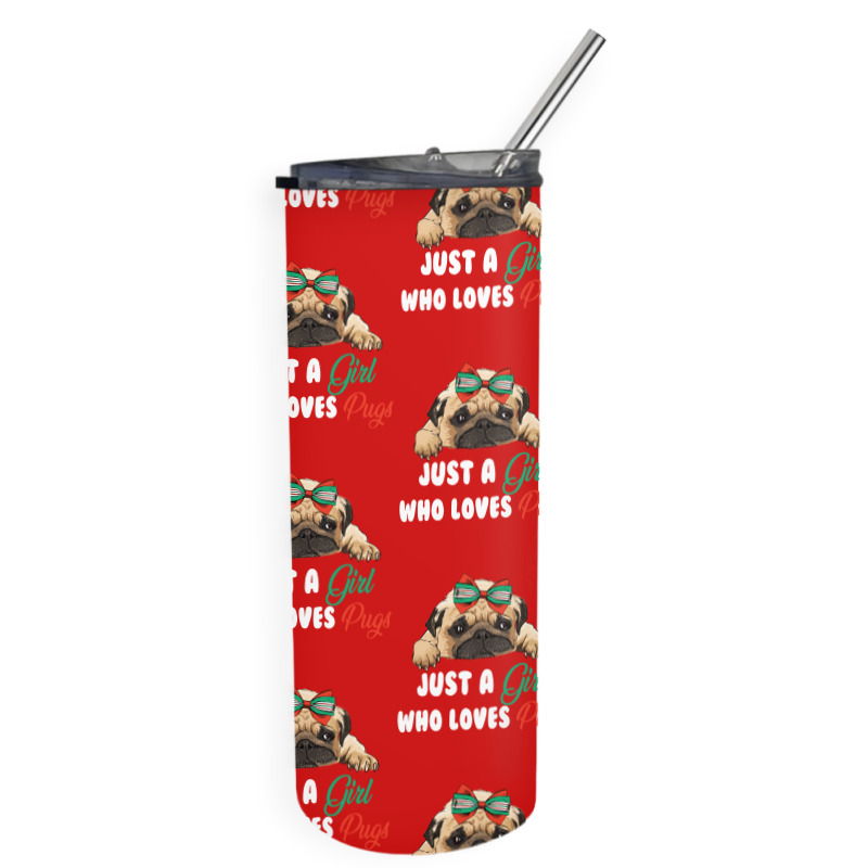 Just A Girl Who Loves Pugs For Dark Skinny Tumbler | Artistshot