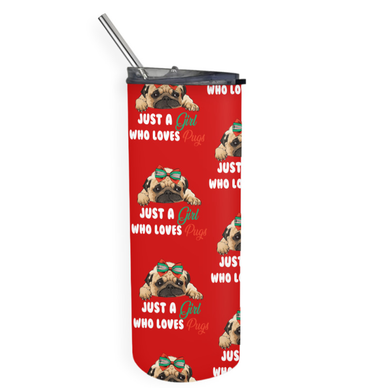 Just A Girl Who Loves Pugs For Dark Skinny Tumbler | Artistshot