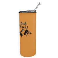 Pony Tails And Hiking Trials Skinny Tumbler | Artistshot