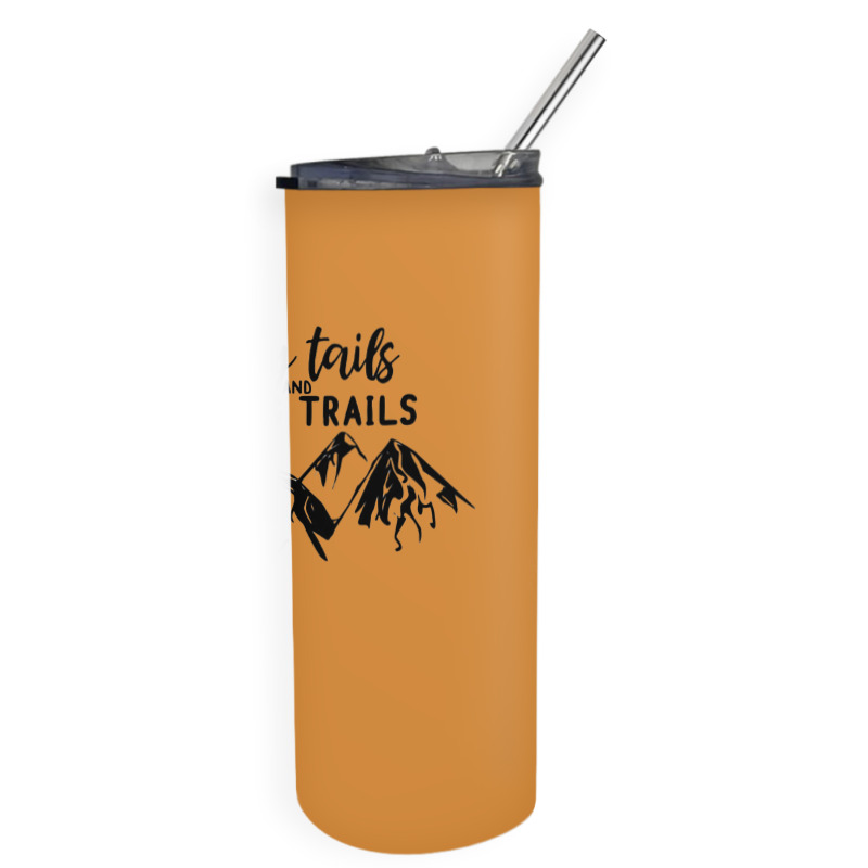 Pony Tails And Hiking Trials Skinny Tumbler | Artistshot