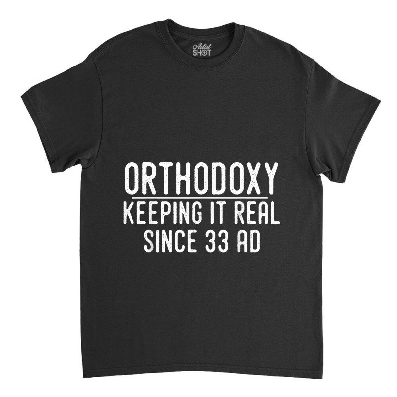 Funny Christian Eastern Orthodox Day Gift Classic T-shirt | Artistshot