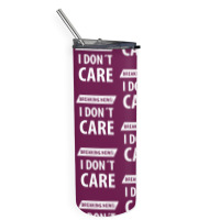 Breaking News I Dont Care | Funny Sayings Skinny Tumbler | Artistshot