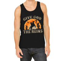 Give God The Reins Cowboy Retro For Christian Painting Tank Top | Artistshot