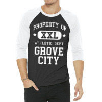 Grove City Xxl Athletic School Property Funny 3/4 Sleeve Shirt | Artistshot