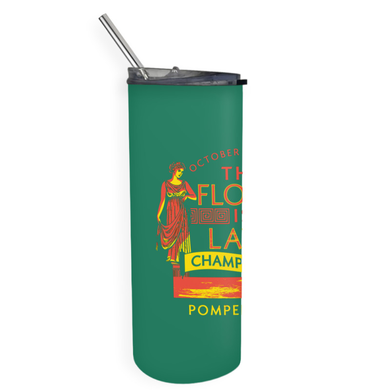 Pompeii Floor Is Lava Championship Skinny Tumbler | Artistshot