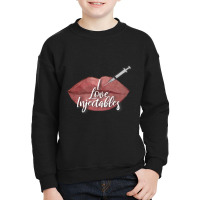 I Love Injectables Lip Filler Nurse Injector Youth Sweatshirt | Artistshot