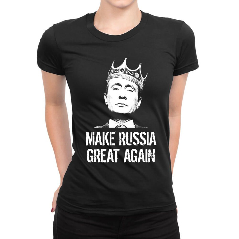 Vladimir Putin Make Russia Great Again Funny Ladies Fitted T-Shirt by time5803 | Artistshot