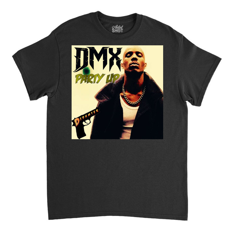 Dmx Classic T-shirt by FIBRI SHOP | Artistshot