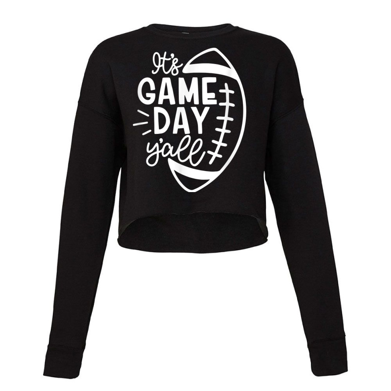 It's Game Day Y'all  Football Baseball & Soccer Cropped Sweater by Artist-Shannon | Artistshot