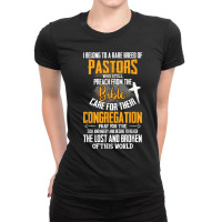 I Belong To A Rare Breed Of Pastors Gift Christian Funny Gift Ladies Fitted T-shirt | Artistshot