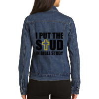 I Put The Stud In Bible Study Painting Ladies Denim Jacket | Artistshot