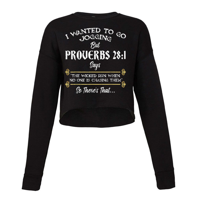 I Wanted To Go Jogging But Proverbs Christian Music Retro Cropped Sweater by Aria-Proctor | Artistshot