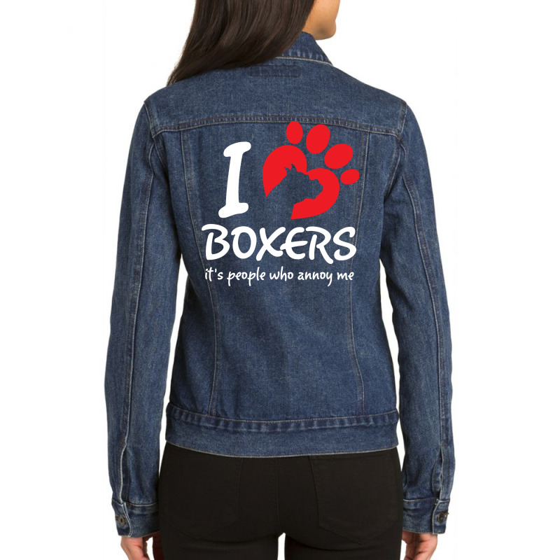 I Love Boxers Its People Who Annoy Me Ladies Denim Jacket by tshiart | Artistshot