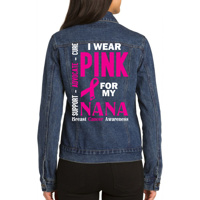 I Wear Pink For My Nana (breast Cancer Awareness) Ladies Denim Jacket by tshiart | Artistshot