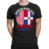 American Raised With Dominican Roots Dominican Republic Flag T Shirt T-shirt | Artistshot